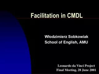 Facilitation in CMDL