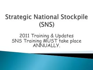 Strategic National Stockpile (SNS)