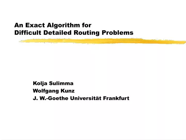 an exact algorithm for difficult detailed routing problems