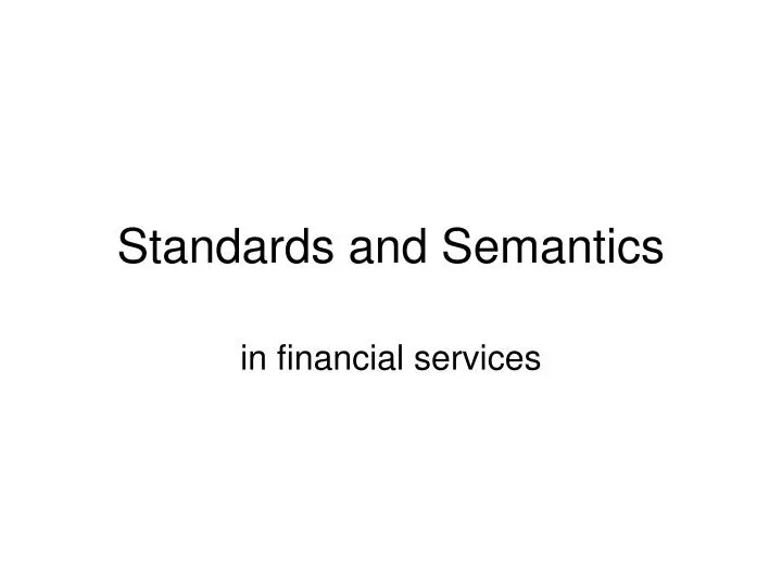 standards and semantics