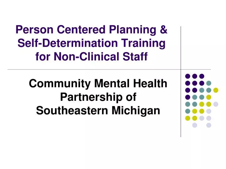 person centered planning self determination training for non clinical staff