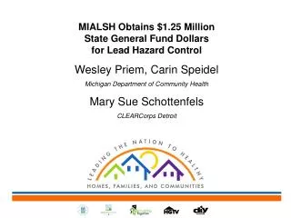 MIALSH Obtains $1.25 Million State General Fund Dollars for Lead Hazard Control