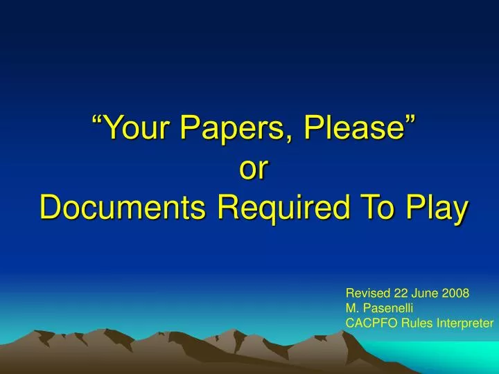 your papers please or documents required to play