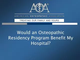 Would an Osteopathic Residency Program Benefit My Hospital?