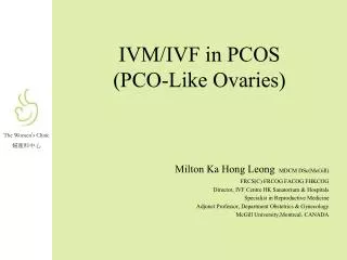IVM/IVF in PCOS (PCO-Like Ovaries)
