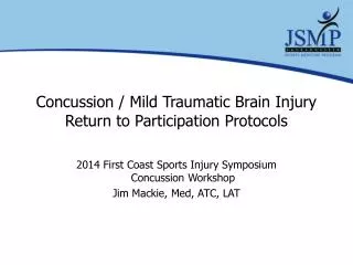 Concussion / Mild Traumatic Brain Injury Return to Participation Protocols
