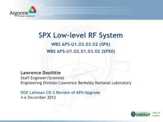 SPX Low-level RF System WBS APS-U1.03.03.02 (SPX) WBS APS-U1.02.01.03.02 (SPX0)
