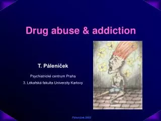 Drug abuse &amp; addiction