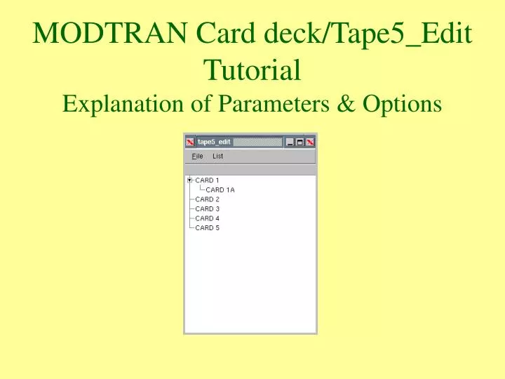 modtran card deck tape5 edit tutorial explanation of parameters options