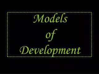 Models of Development