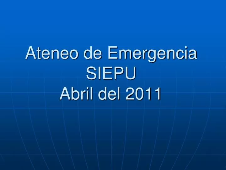 ateneo de emergencia siepu abril del 2011