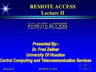 REMOTE ACCESS Lecture II