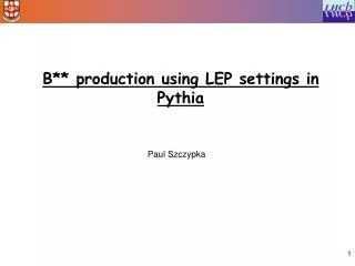 B** production using LEP settings in Pythia