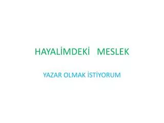 hayal mdek meslek
