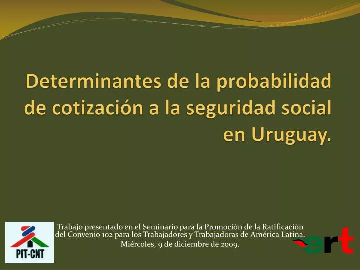 determinantes de la probabilidad de cotizaci n a la seguridad social en uruguay