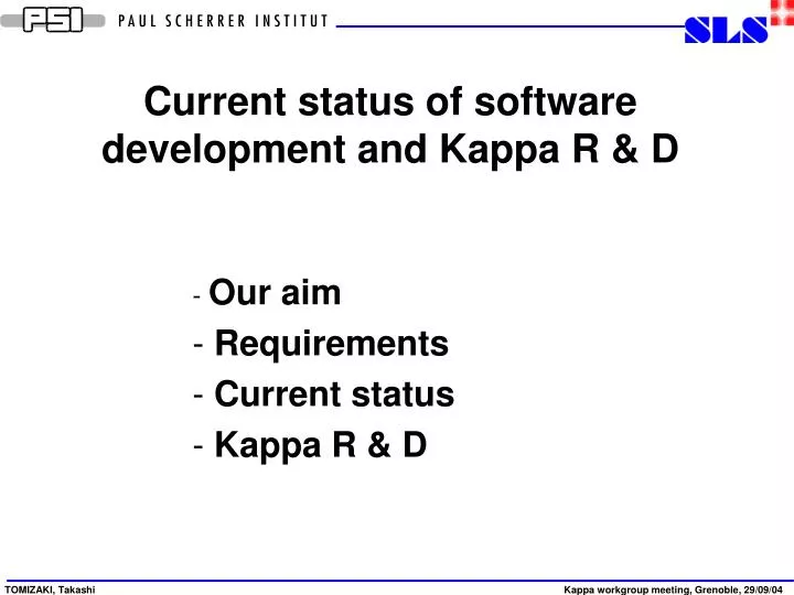 current status of software development and kappa r d