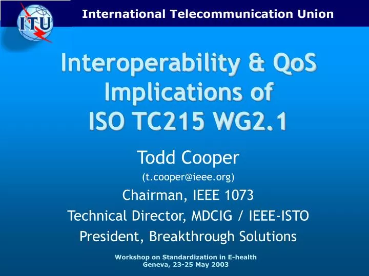 interoperability qos implications of iso tc215 wg2 1