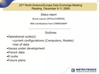 22 nd North America/Europe Data Exchange Meeting Reading December 9-11, 2009