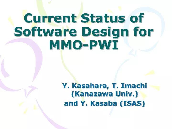 current status of software design for mmo pwi