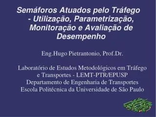 sem foros atuados pelo tr fego utiliza o parametriza o monitora o e avalia o de desempenho
