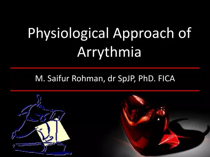 physiological approach of arrythmia