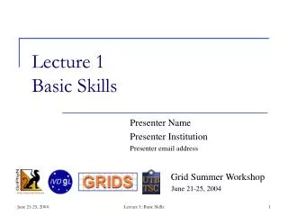 Lecture 1 Basic Skills