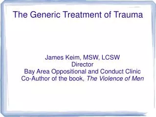 The Generic Treatment of Trauma