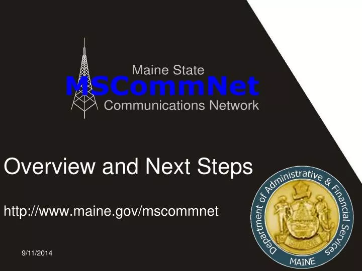 overview and next steps http www maine gov mscommnet