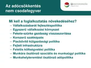 az ad cs kkent s nem csodafegyver