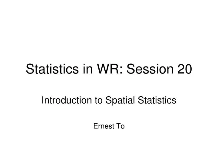 statistics in wr session 20