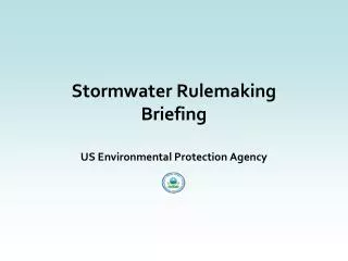 Stormwater Rulemaking Briefing