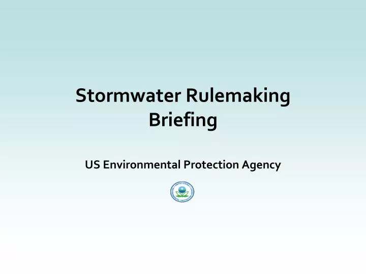 stormwater rulemaking briefing