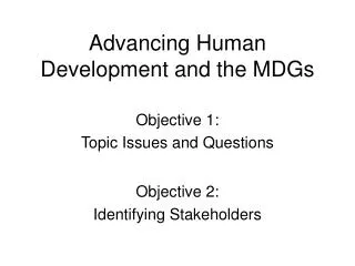 Advancing Human Development and the MDGs
