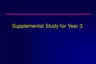 Supplemental Study for Year 3