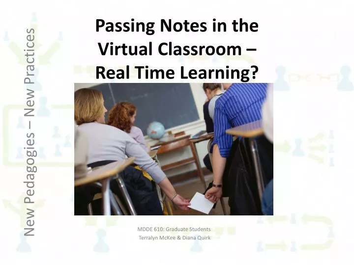 passing notes in the virtual classroom real time learning