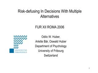 Risk-defusing In Decisions With Multiple Alternatives FUR XII ROMA 2006