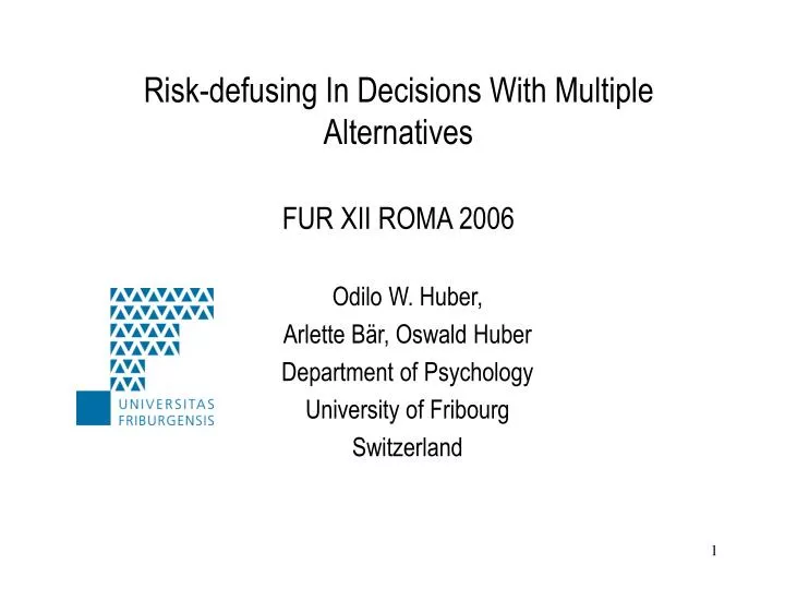 risk defusing in decisions with multiple alternatives fur xii roma 2006