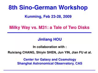 8th Sino-German Workshop Kunming, Feb 23-28, 2009