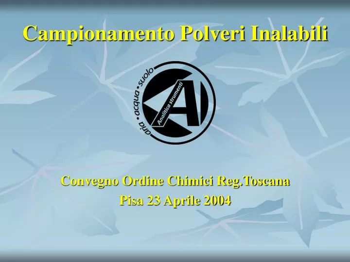 campionamento polveri inalabili