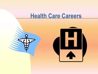 Health Care Careers