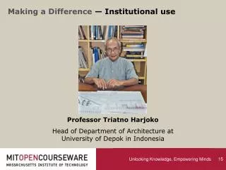 Professor Triatno Harjoko Head of Department of Architecture at University of Depok in Indonesia