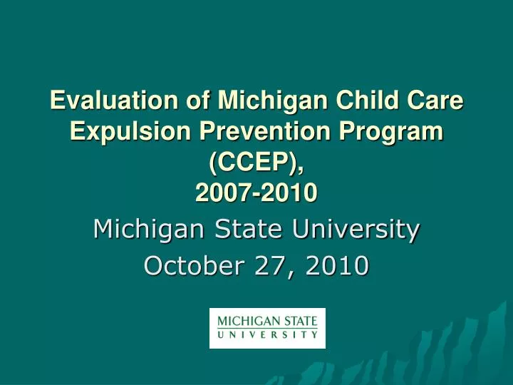 evaluation of michigan child care expulsion prevention program ccep 2007 2010