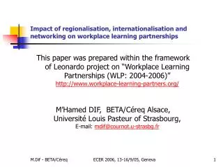 Impact of regionalisation, internationalisation and networking on workplace learning partnerships