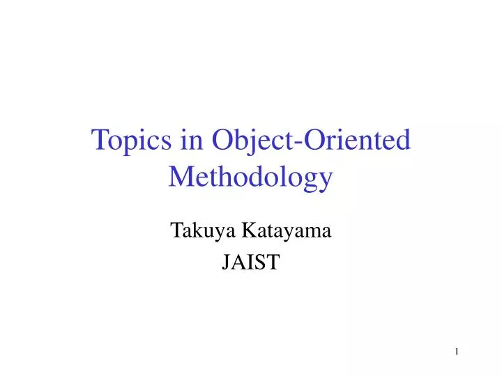 topics in object oriented methodology