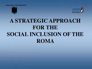 A STRATEGIC APPROACH FOR THE SOCIAL INCLUSION OF THE ROMA