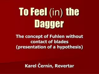 To Feel (in) the Dagger