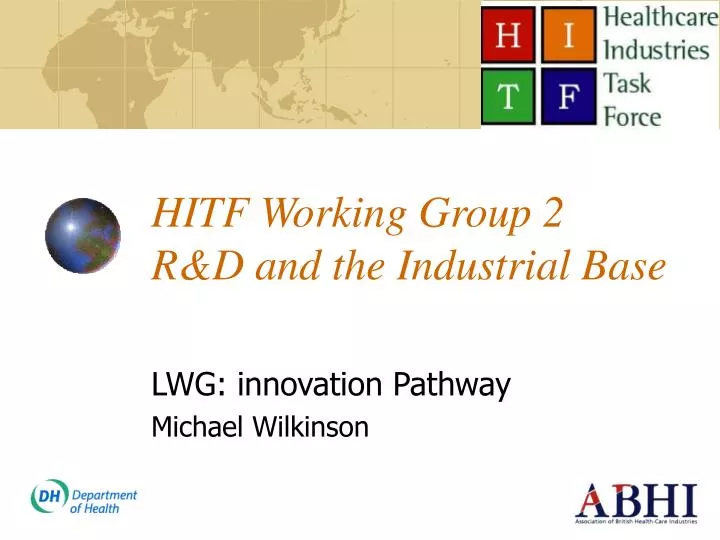 hitf working group 2 r d and the industrial base