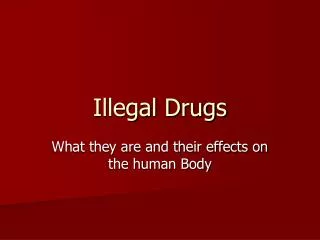 Illegal Drugs