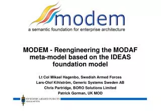 MODEM - Reengineering the MODAF meta-model based on the IDEAS foundation model