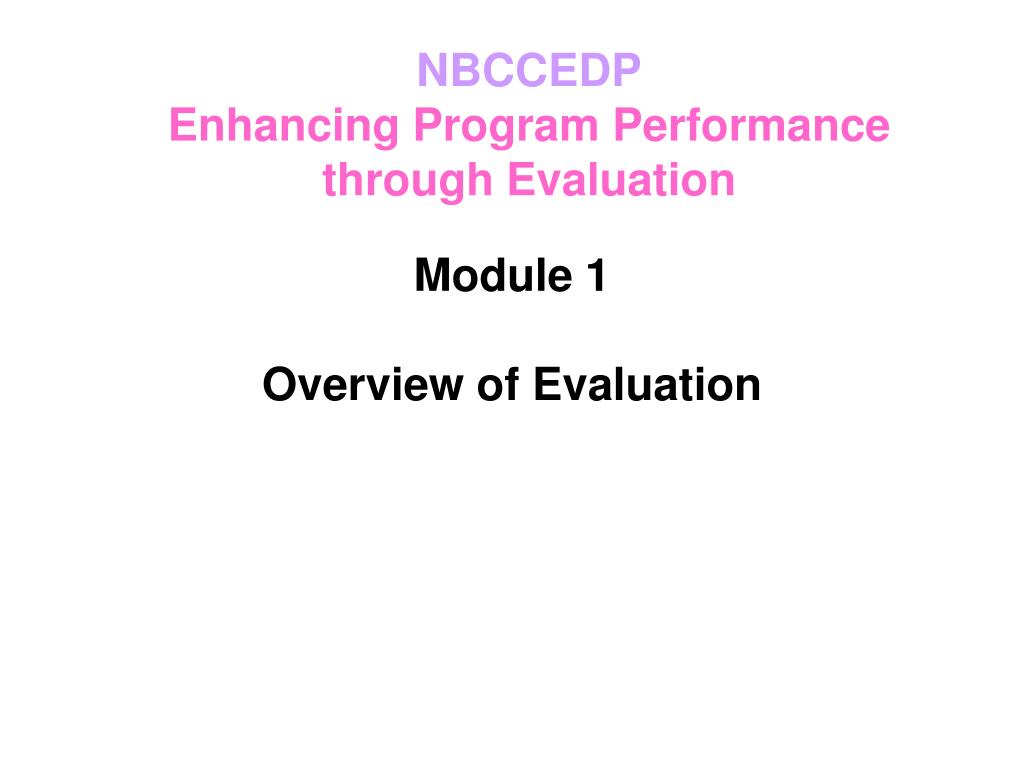 PPT - Module 1 Overview of Evaluation PowerPoint Presentation, free ...